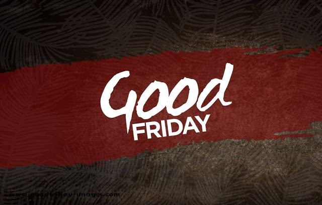 50+ Good Friday 2023 – Wishes, Images, Sms, Quotes, Messages For Download