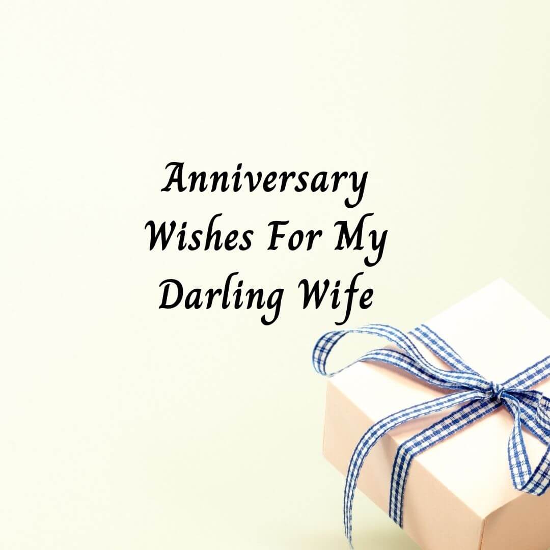 Wedding Anniversary Wishes To Wife From Husband