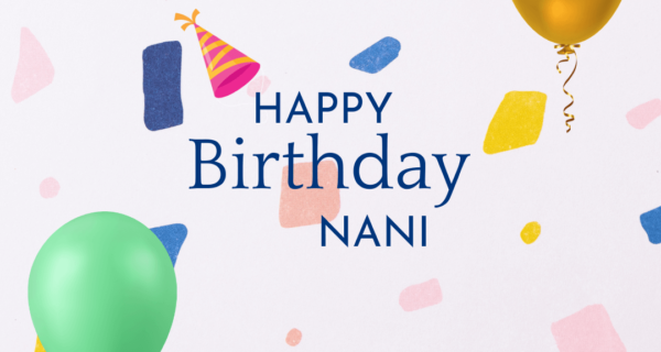 Happy Birthday Ballon Quotes And Messages For Nani