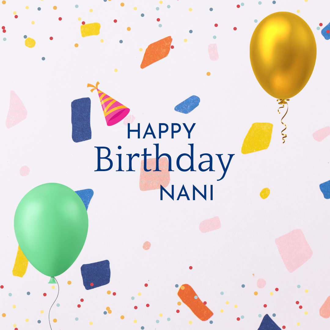 Happy Birthday Ballon Quotes And Messages For Nani
