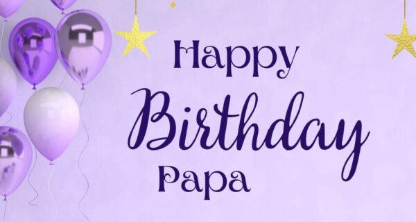 Happy Birthday Papa Wishes 2 Line