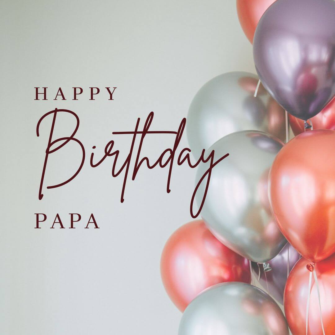 Happy Birthday Papa Wishes And Messages 2 Line
