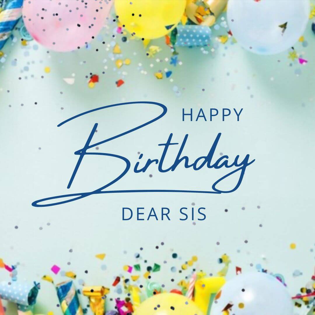 Simple Birthday Wishes And Messages For Sister