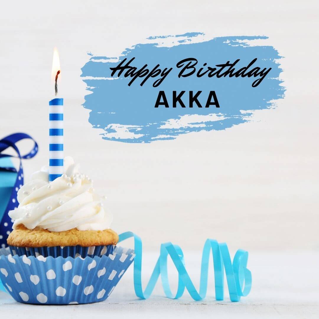 Akka Happy Birthday Wishes In English